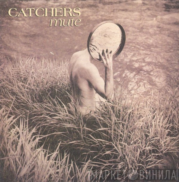 Catchers - Mute
