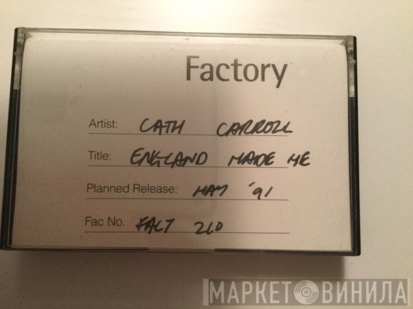 Cath Carroll  - England Made Me