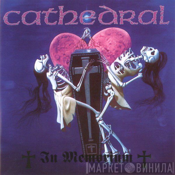 Cathedral  - In Memorium