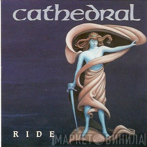 Cathedral  - Ride