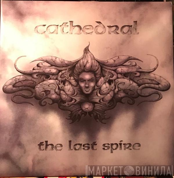 Cathedral  - The Last Spire