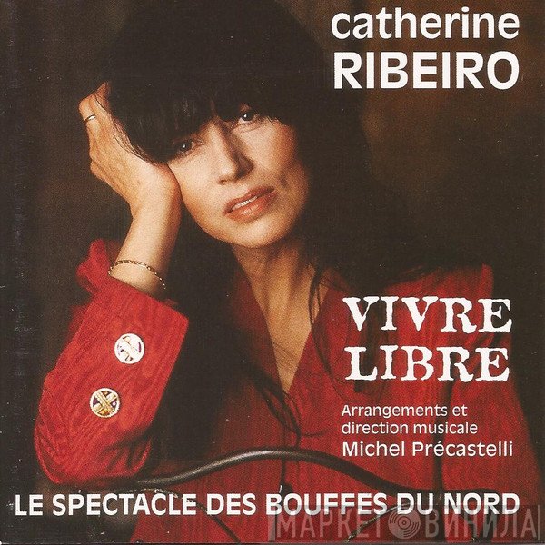 Catherine Ribeiro  - Vivre Libre