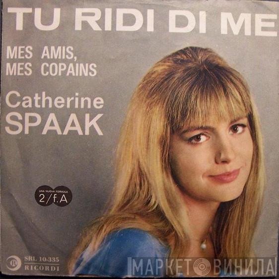 Catherine Spaak  - Tu Ridi Di Me