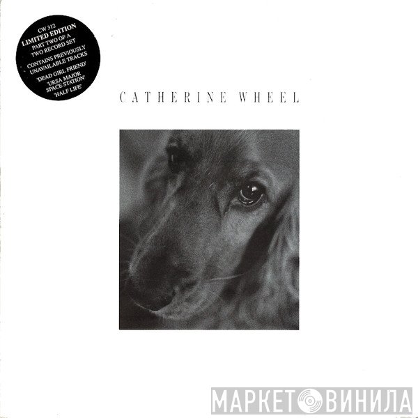 Catherine Wheel - I Want To Touch You