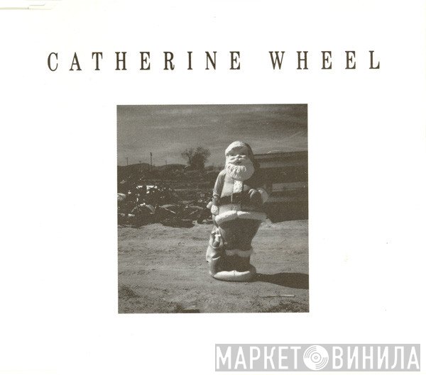 Catherine Wheel - Show Me Mary
