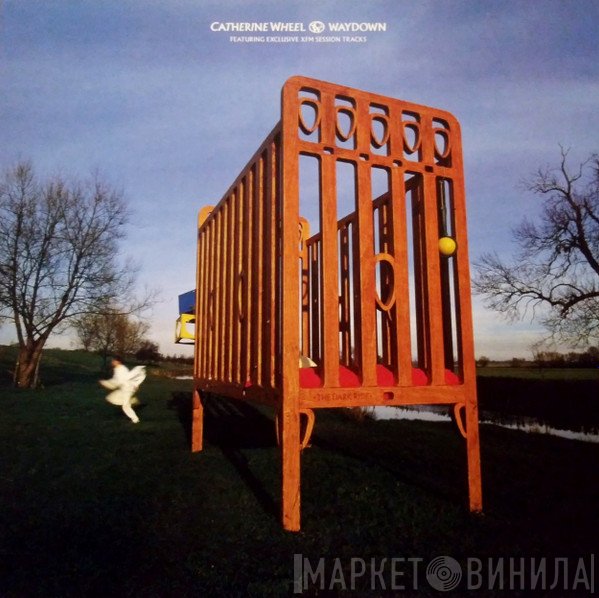 Catherine Wheel  - Waydown