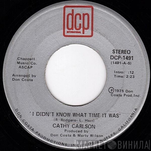 Cathy Carlson - I Didn't Know What Time It Was / I Give To You