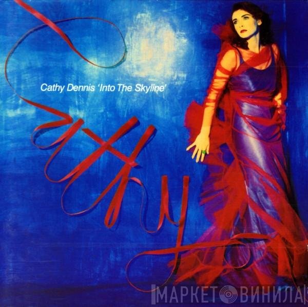 Cathy Dennis  - Into The Skyline
