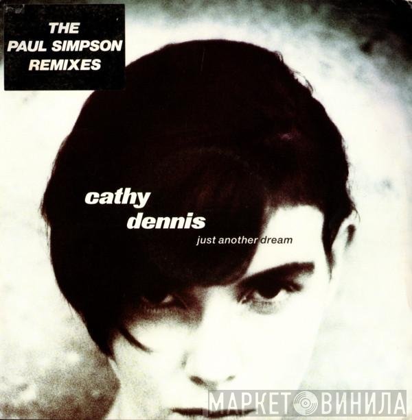 Cathy Dennis - Just Another Dream (Paul Simpson Remixes)