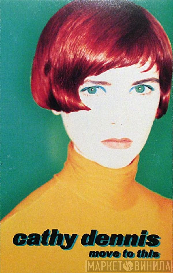 Cathy Dennis  - Move To This