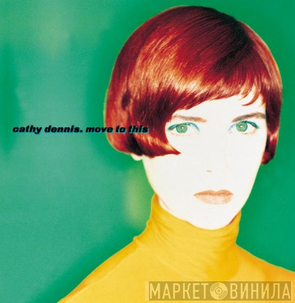 Cathy Dennis  - Move To This