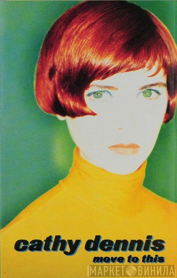 Cathy Dennis  - Move To This