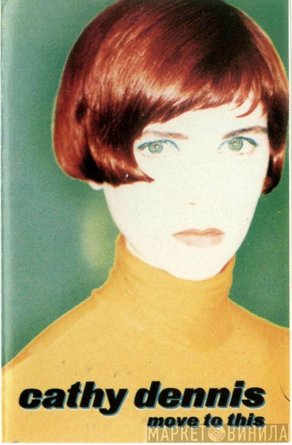 Cathy Dennis  - Move To This