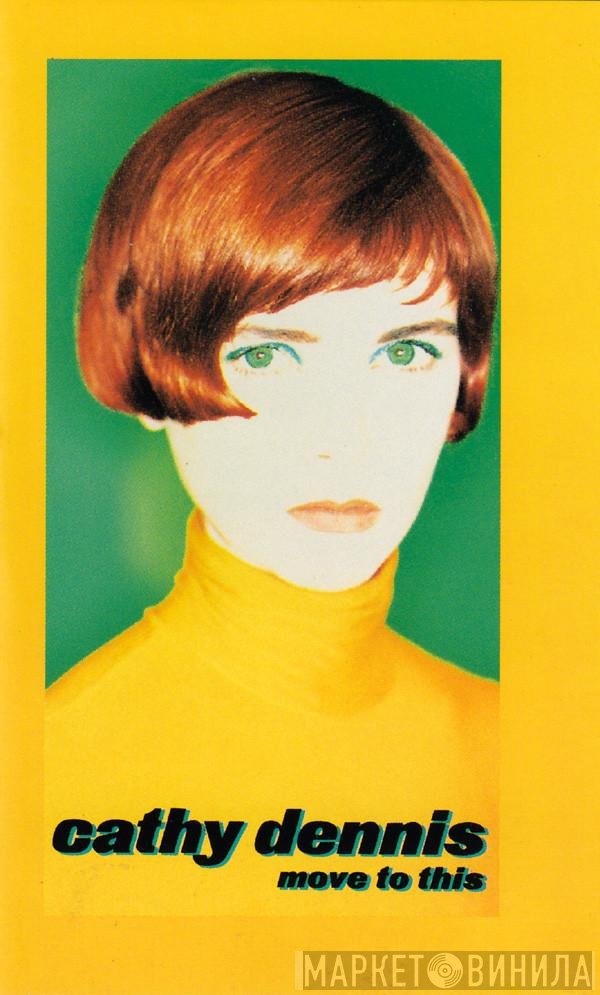 Cathy Dennis  - Move To This