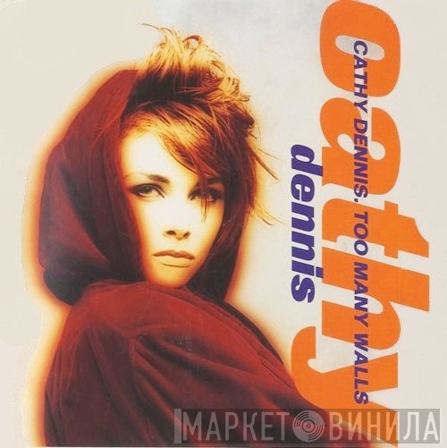 Cathy Dennis  - Too Many Walls