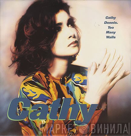 Cathy Dennis  - Too Many Walls