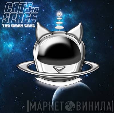 Cats In Space  - Too Many Gods