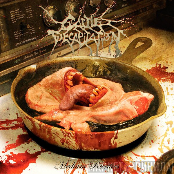 Cattle Decapitation  - Medium Rarities