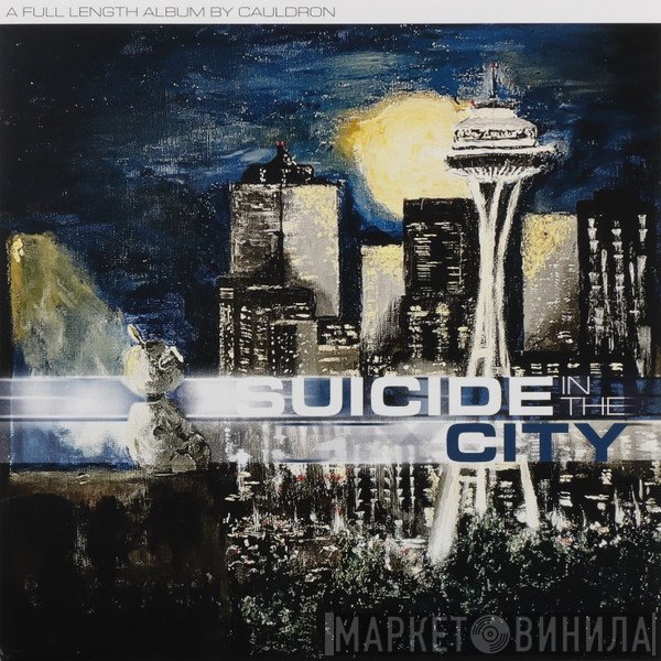 Cauldron  - Suicide In The City
