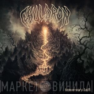 Cauldron - Tomorrow's Lost