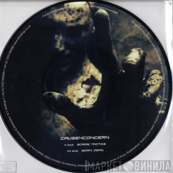 Cause 4 Concern - Scare Tactics / Born Dead