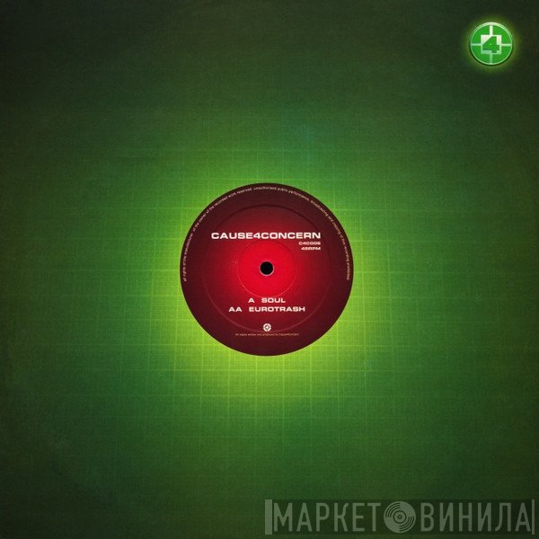 Cause 4 Concern - Soul / Eurotrash