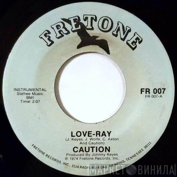 Caution  - Love-Ray