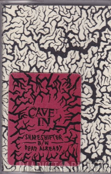Cave In  - Shapeshifter / Dead Already
