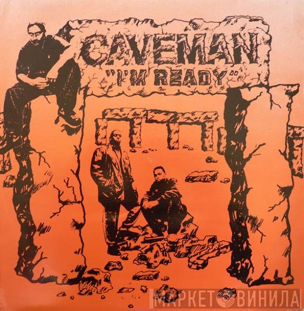 Caveman  - I'm Ready