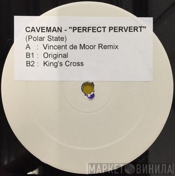 Caveman  - Perfect Pervert