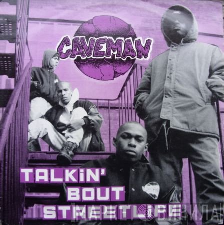 Caveman - Talkin' Bout Streetlife