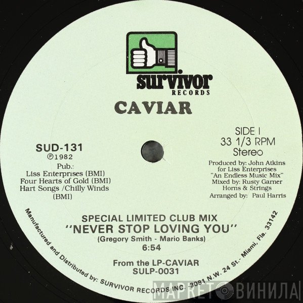 Caviar  - Never Stop Loving You