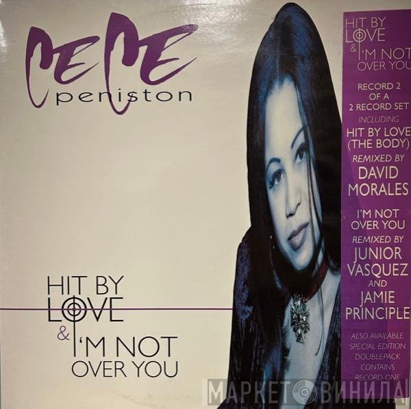 Ce Ce Peniston - Hit By Love / I'm Not Over You