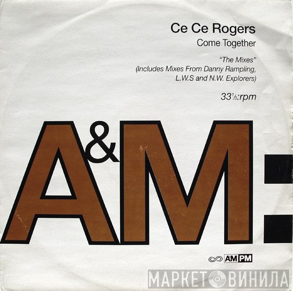 Ce Ce Rogers - Come Together (The Mixes)