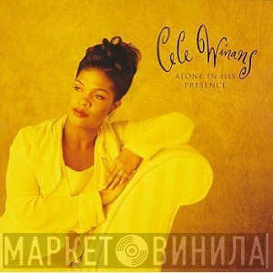 CeCe Winans  - Alone In His Presence