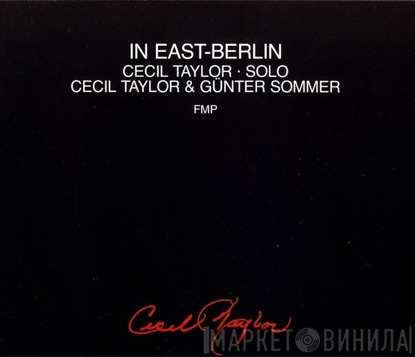 Cecil Taylor & Günter Sommer  - In East-Berlin