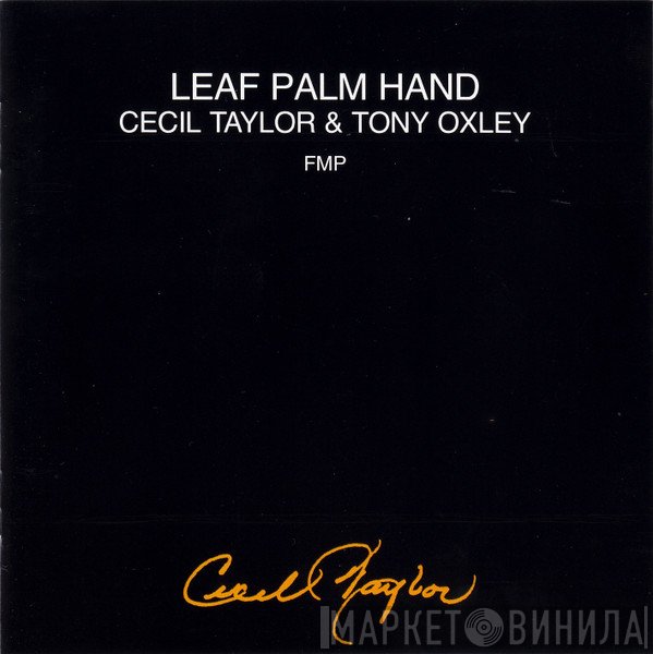 Cecil Taylor & Tony Oxley  - Leaf Palm Hand