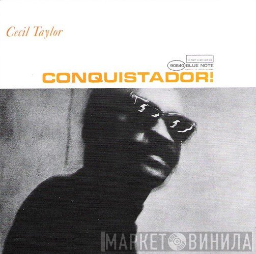 Cecil Taylor  - Conquistador!