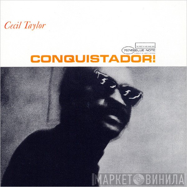 Cecil Taylor  - Conquistador!