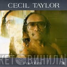 Cecil Taylor  - For Olim