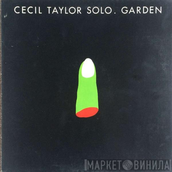 Cecil Taylor  - Garden