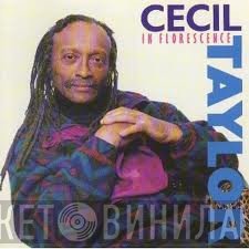 Cecil Taylor  - In Florescence