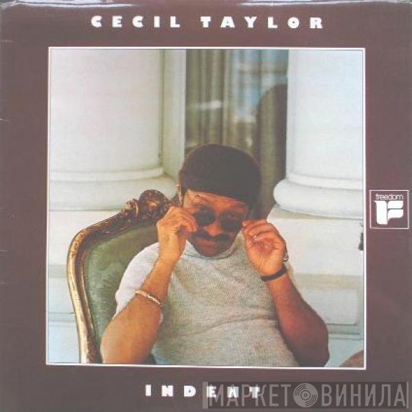 Cecil Taylor  - Indent