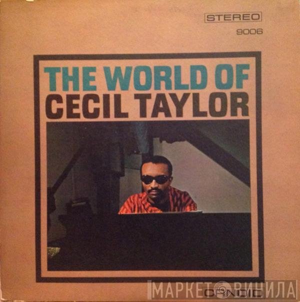 Cecil Taylor - The World Of Cecil Taylor