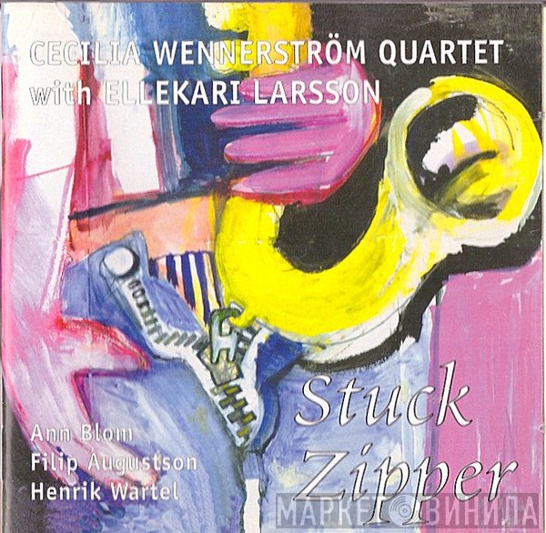 Cecilia Wennerström Quartet, Ellekari Larsson - Stuck Zipper