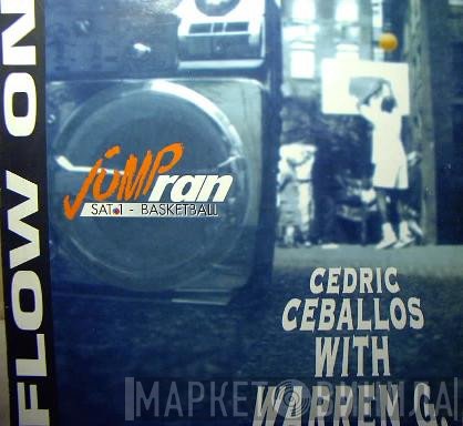 Cedric Ceballos With Warren G  - Flow On