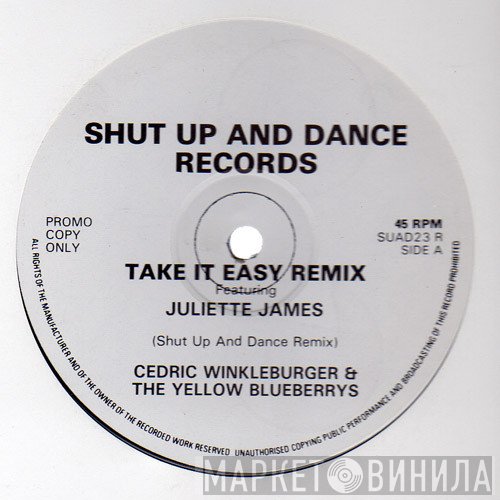 Cedric Winkleburger &amp; The Yellow Blueberries - Take It Easy (Remix)