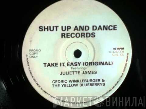 Cedric Winkleburger &amp; The Yellow Blueberries - Take It Easy