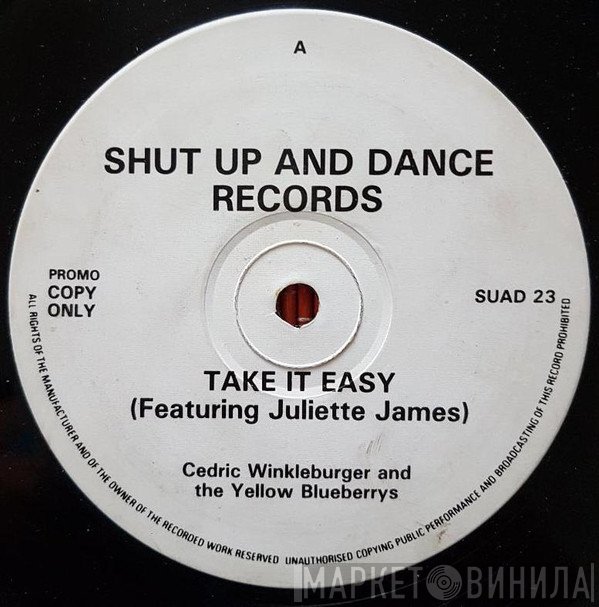 Cedric Winkleburger & The Yellow Blueberries - Take It Easy