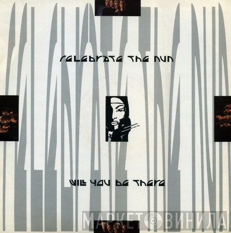 Celebrate The Nun - Will You Be There